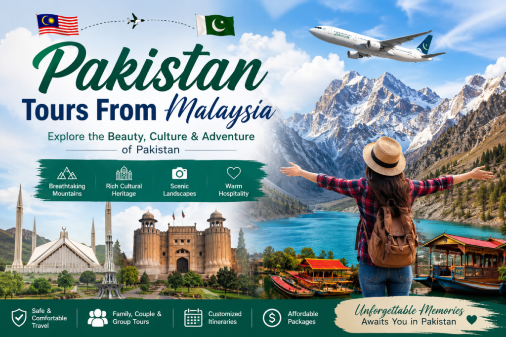 Pakistan Tours From Malaysia